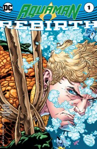 Aquaman - Rebirth (2016) 01
